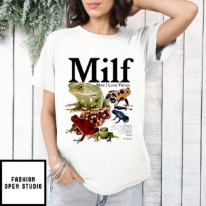 Millf Man I Love Frogs T-Shirt