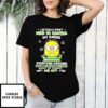 Minion I Actually Don’T Need To Control My Anger Me Needs To Control Their T-Shirt