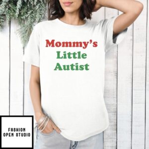 Mommy’S Little Autistic T-Shirt