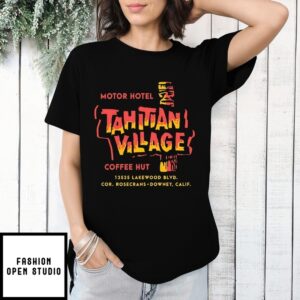 Motor Hotel Tahitian Village Coffee Hut 13535 Lakewood T-Shirt