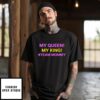My Queen My King Team Mommy T-Shirt