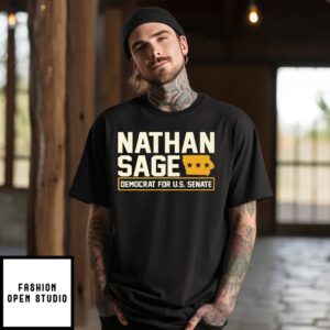 Nathan Sage Democrat For U.S. Senate T-Shirt