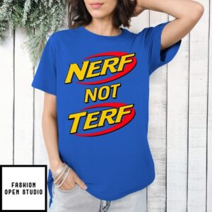 Nerf Not Terf T-Shirt