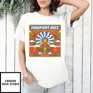 Newport Jazz August 1-3 Fort Adams State Park Newport Ri T-Shirt