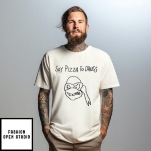 Ninja Turtles Say Pizza To Drugs T-Shirt