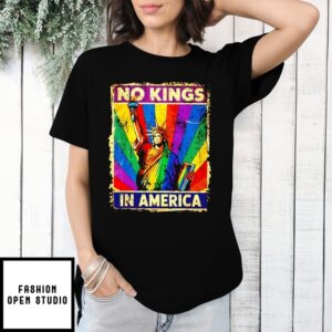 No Kings In America Rainbow T-Shirt