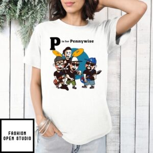 P Is For Pennywise T-Shirt