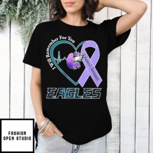 Philadelphia Eagles I Will Remember For You Alzheimer’S Awareness T-Shirt