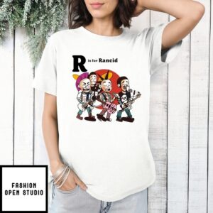R Is For Rancid T-Shirt