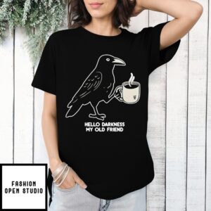 Raven Crow Coffee Hello Harkness My Old Friend T-Shirt