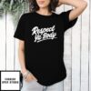 Respect Ya Body New T-Shirt