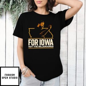 Sage For Iowa Not The Billionaires T-Shirt