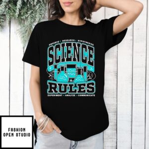 Science Rules Observe Research Hypothesize Take Chances Make Mistakes T-Shirt