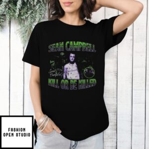 Sean Campbell Kill Or Be Killed Kobk Sean Campbell T-Shirt