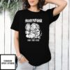 Siberian Meat Grinder For The Cult Bear T-Shirt