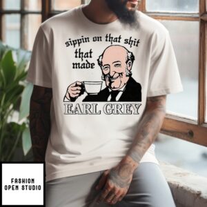Sippin On That Shit That Made Charles Earl Tea T-Shirt