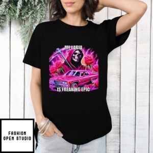 Skullerhood My Labia Is Freaking Epic T-Shirt