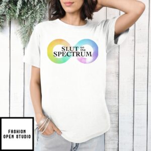 Slut On The Spectrum T-Shirt