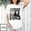Someone Is Playing A Deadly Game, Someone Who Has Seen Way 100 Many Scary Movies Ghost T-Shirt