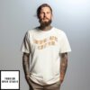 Sorry For Having Great Tits And Correct Opinions Yellow Text T-Shirt