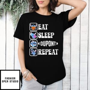 Stitch Schedule Eat Sleep Dupont Repeat T-Shirt