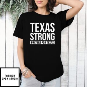 Texas Strong Cross Praying For Tx T-Shirt