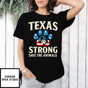 Texas Strong Save The Animals T-Shirt