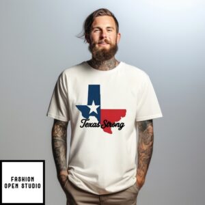 Texas Strong Texas Our Texas Print T-Shirt