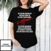 The Second Amendment Does Not Grant Us Right To Bear Arms T-Shirt