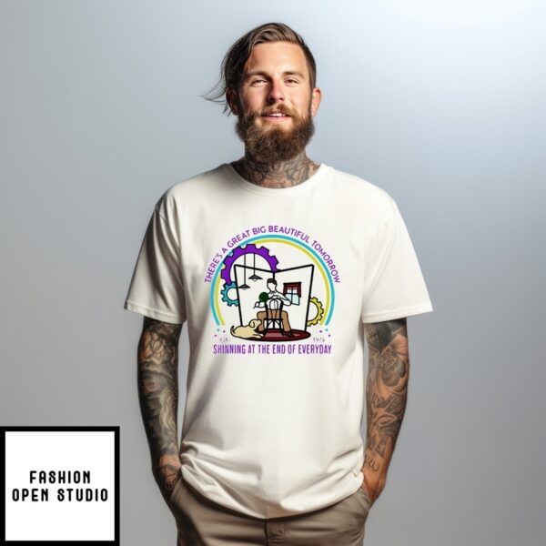 There’S A Great Big Beautiful Tomorrow Theme Park T-Shirt