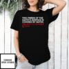 Two-Thirds Of The Earth’S Surface Is Covered By Water The Rest Is Covered By Pca T-Shirt