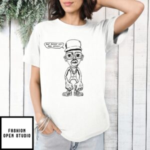 Tyler That Tracklist Wasn’T Real, Bxxch T-Shirt