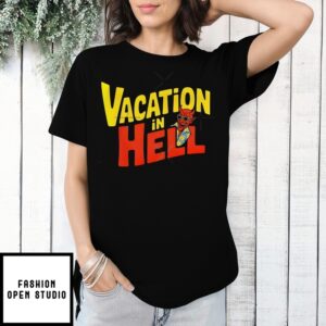 Vacation In Hell Devil T-Shirt