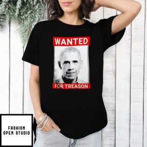 Wanted Obama For Treason T-Shirt