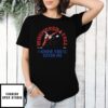 Whenever Fail I Know You’Ll Catch Me Cc Tour 2025 Beyonce Car T-Shirt