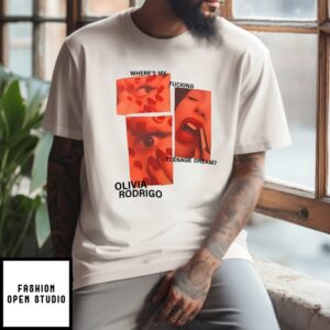Where’S My Fucking T-Shirtnage Dream Olivia Rodrigo T-Shirt
