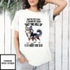 Wolf Have You Ever Looked At Someone And Thought Shut The Hell Up T-Shirt