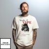 Wolf Yeah I Vape Very Good At Respecting Women T-Shirt