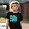 Cal Raleigh Big Butt Even Bigger Bombs Signature T-Shirt
