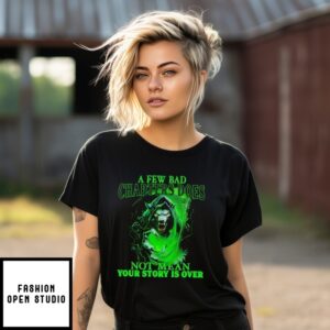 Death Wolf A Few Bad Chapter Doesn’T Mean Your Story Is Over T-Shirt