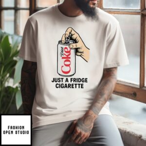 Diet Coke Just A Fridge Cigarette T-Shirt