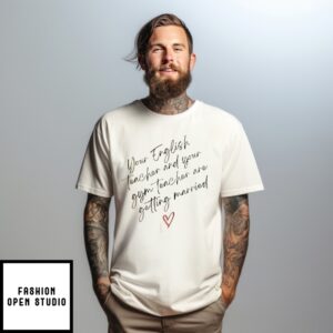 English Teacher And Gym Teacher Getting Married Taylor And Travis Engagement T-Shirt