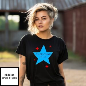 Everything’S Shit Star T-Shirt