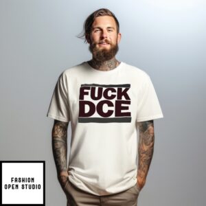Fck Dce T-Shirt