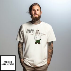 I Am Her Peter Griffin Family Guy T-Shirt