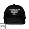 I Eat Pieces Of Shit Like You For Breakfast Hat