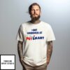 I Got Groomed At Petsmart T-Shirt