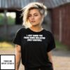 I Just Saved You From Being Molested Self Control T-Shirt