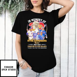 In Memory Of Ryne Sandberg 1959-2025 Forever In Our Hearts Thank You For The Memories Signature T-Shirt