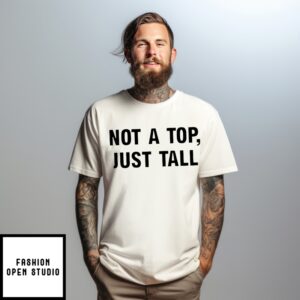Jake Not A Top Just Tall Shirt